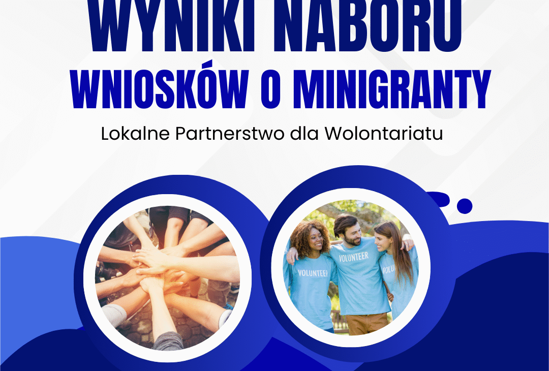 Wyniki naboru wniosków o minigranty na działania wolontariackie