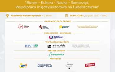 Konferencja sieciująca „Biznes – Kultura – Nauka – Samorząd. Współpraca międzysektorowa na Lubelszczyźnie”